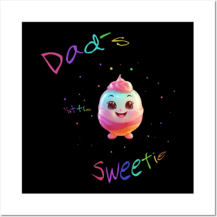 Dad´s little sweetie Posters and Art